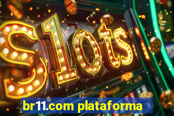 br11.com plataforma